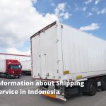 A Little Information about Shipping Agency Service in Indonesia