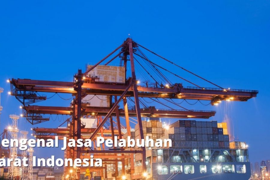 Mengenal Jasa Pelabuhan Darat Indonesia